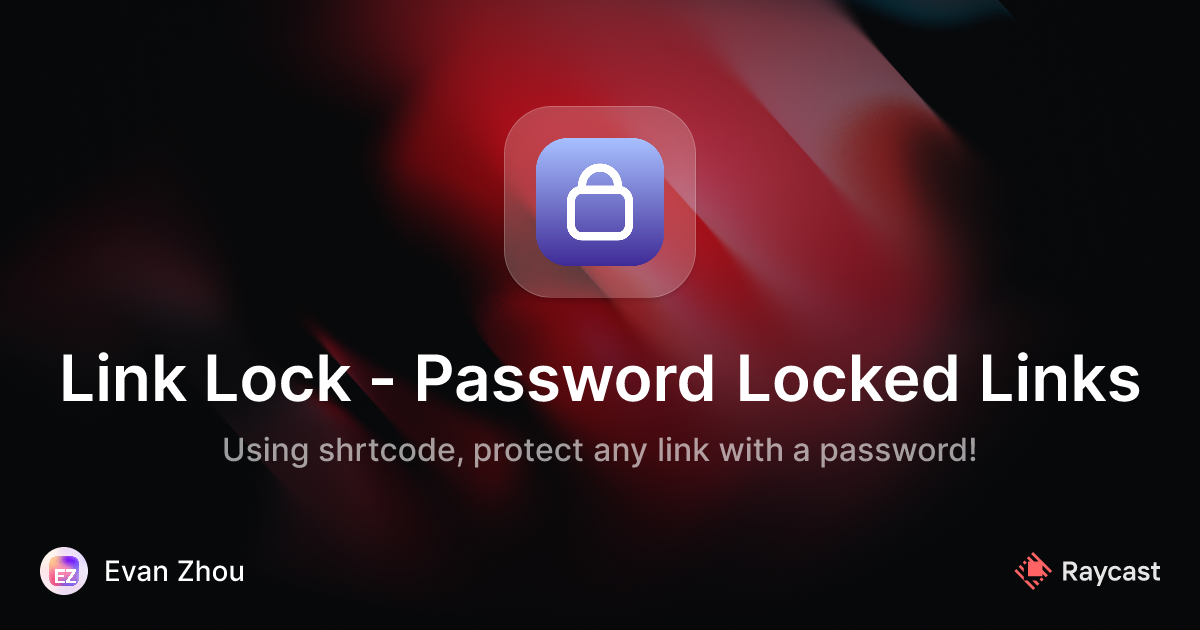 Raycast Store: Link Lock - Password Locked Links