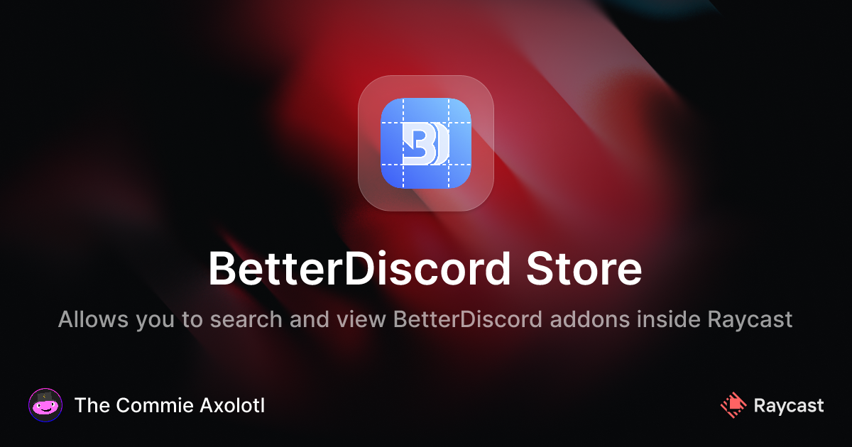 Raycast Store: BetterDiscord Store