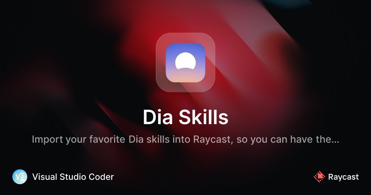 Raycast Store: Dia Skills