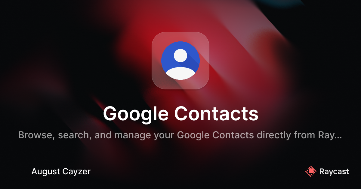 Raycast Store: Google Contacts