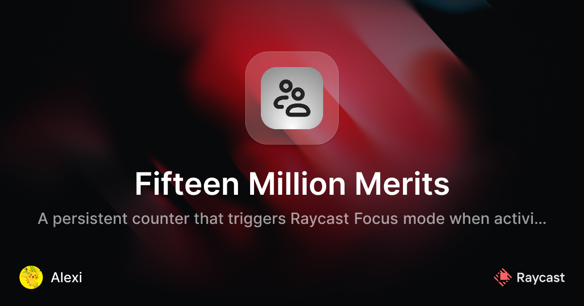 Raycast Store: Fifteen Million Merits
