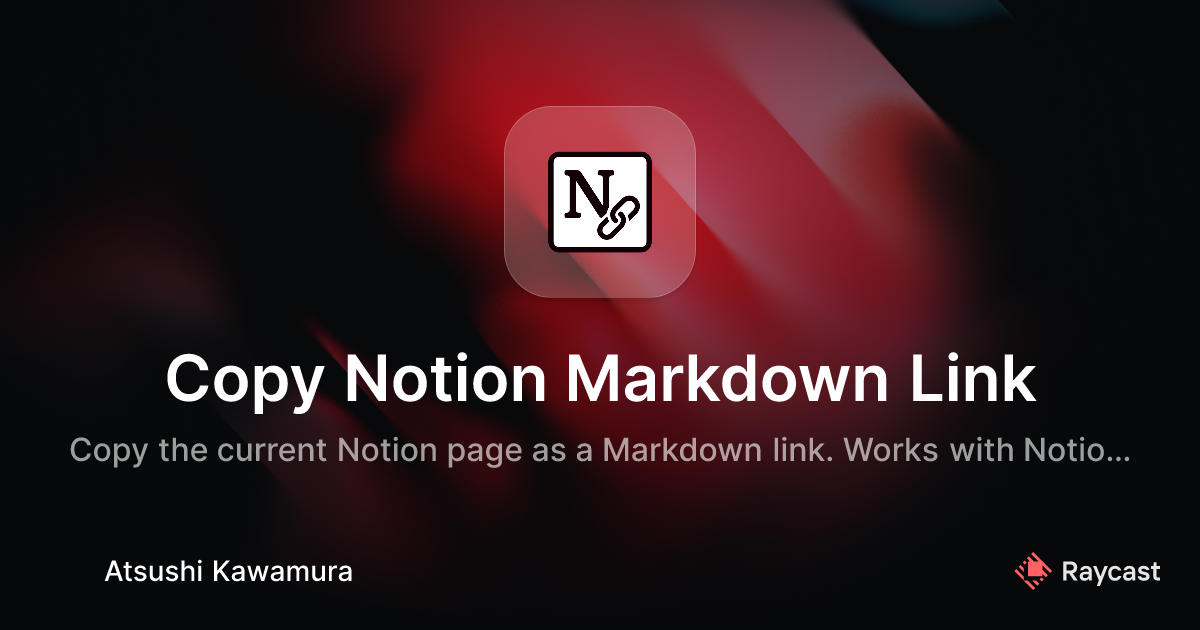 Raycast Store: Copy Notion Markdown Link