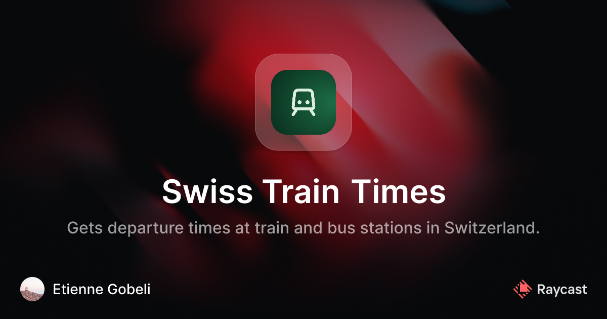 Raycast Store: Swiss Train Times