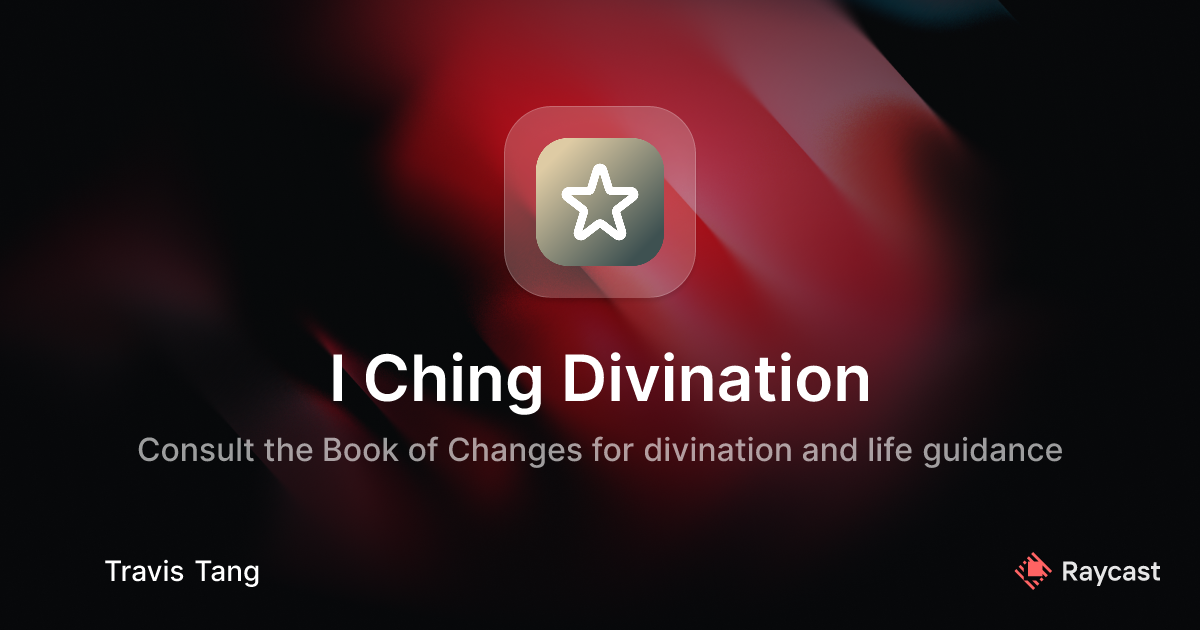 Raycast Store: I Ching Divination
