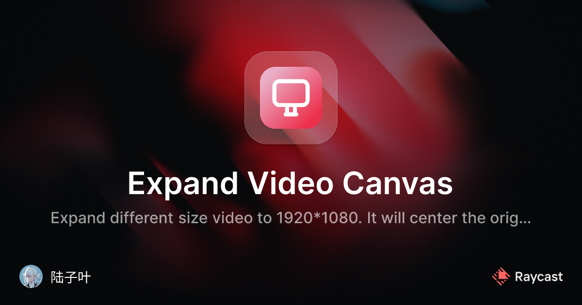Raycast Store: Expand Video Canvas
