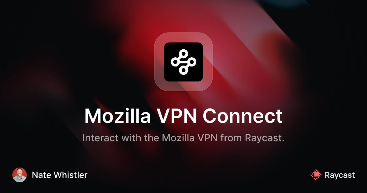 Raycast Store: Mozilla VPN Connect
