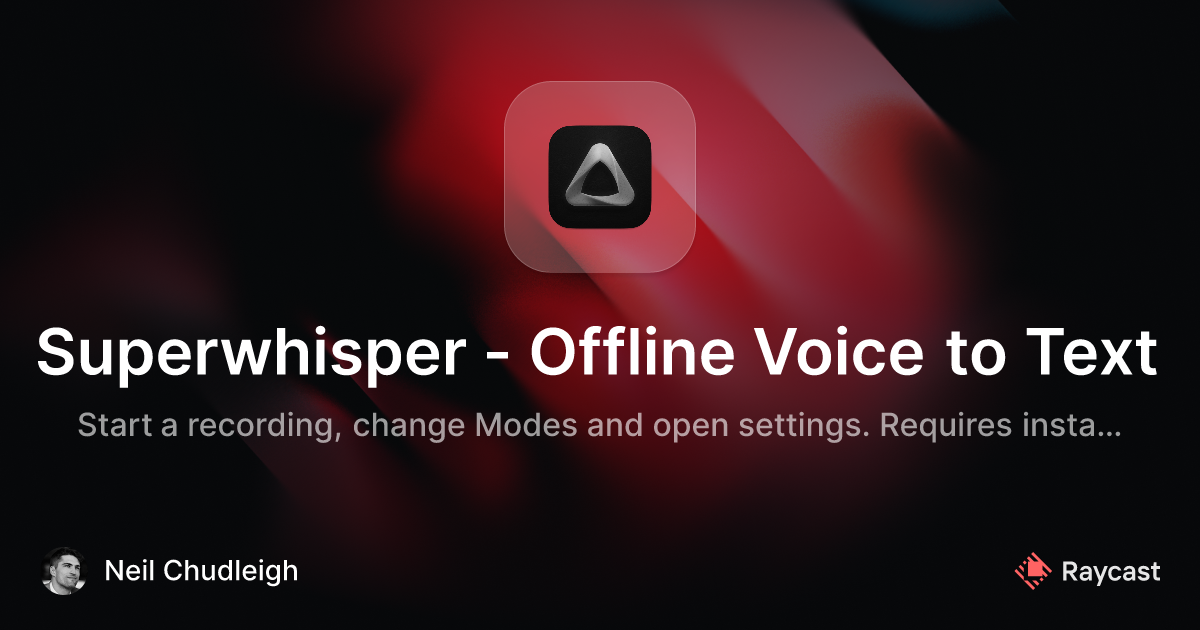 Raycast Store: Superwhisper - Offline Voice to Text