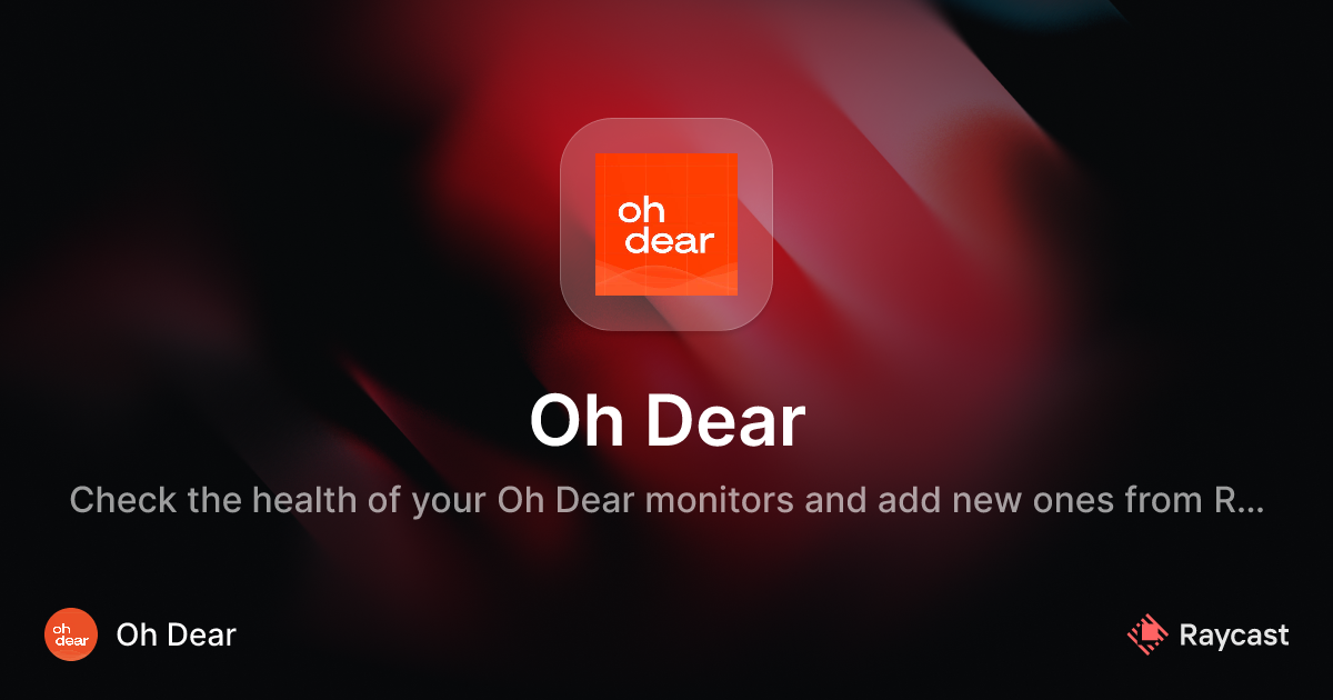 Raycast Store: Oh Dear
