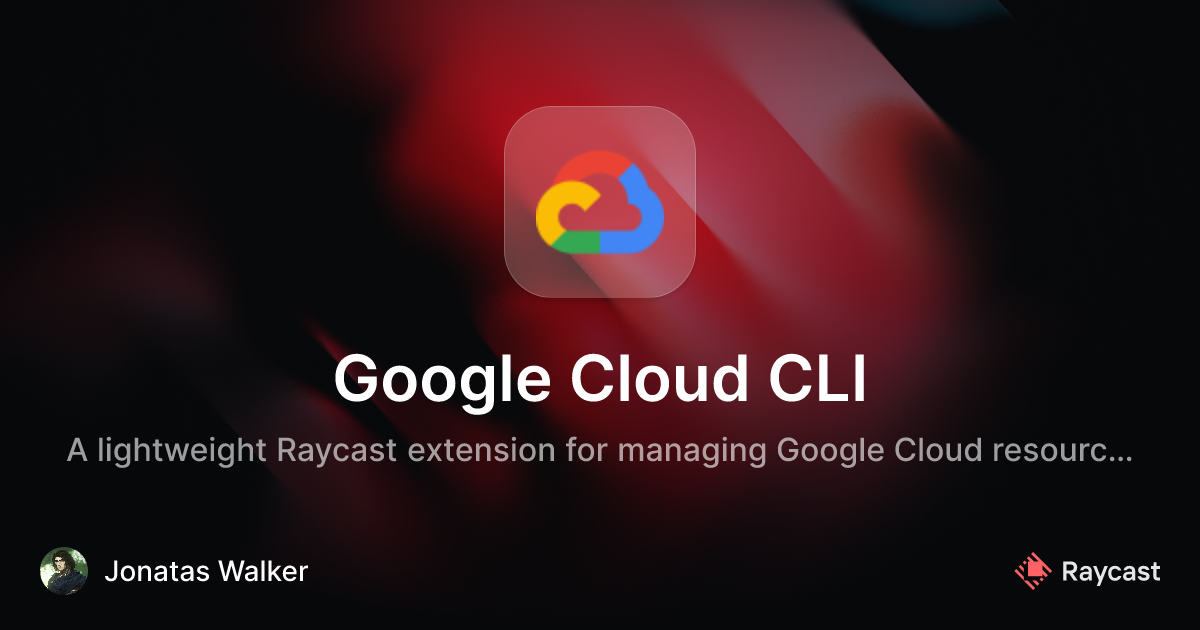 Raycast Store: Google Cloud CLI