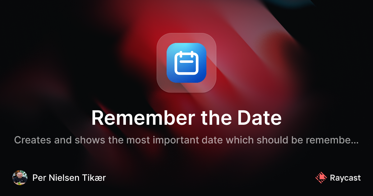 Raycast Store: Remember the Date