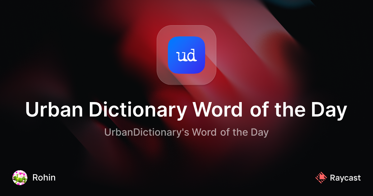 Urban Dictionary of the Day - Urban Dictionary of the Day