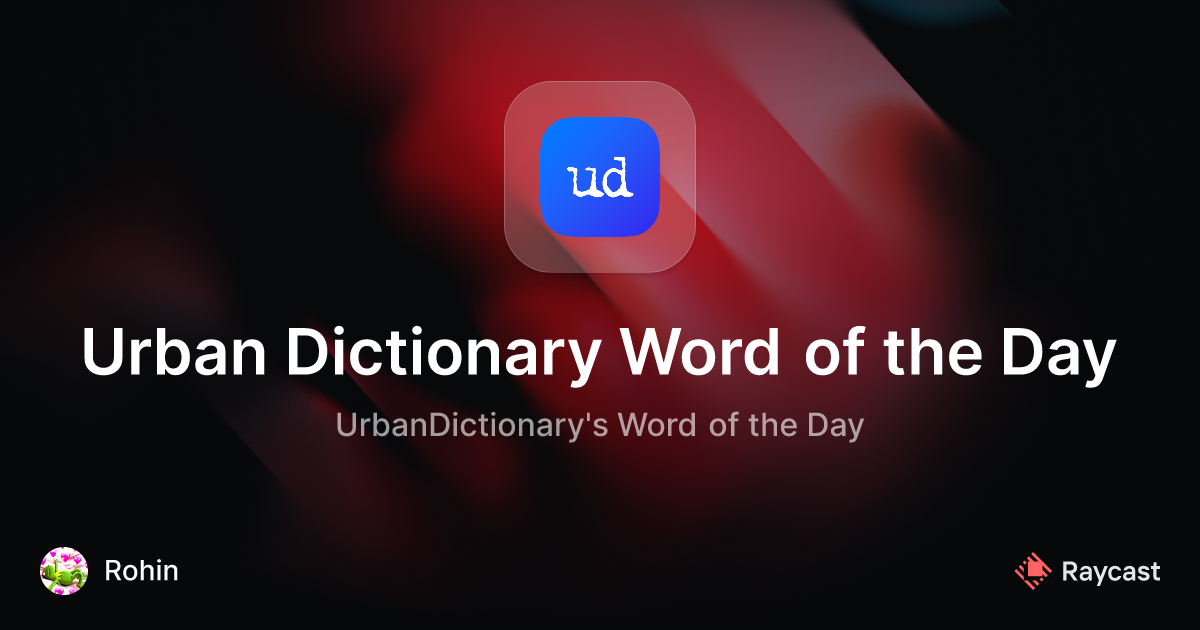 Raycast Store Urban Dictionary Word of the Day