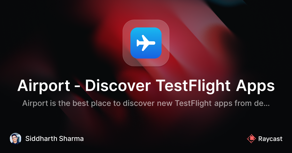 Raycast Store Airport Discover TestFlight Apps