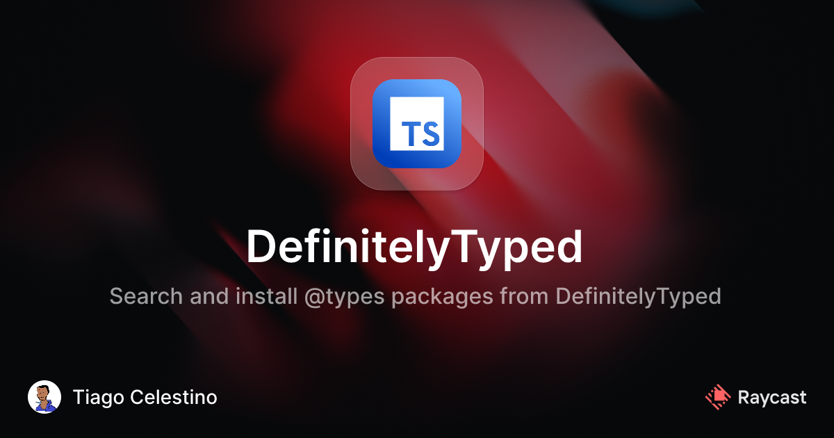 Show HN: DefinitelyTyped Search – Raycast extension for TypeScript types
