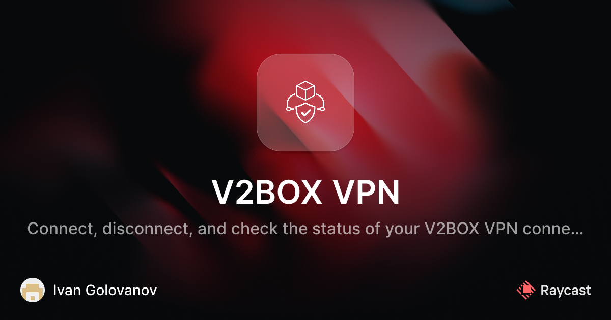 Raycast Store: V2BOX VPN